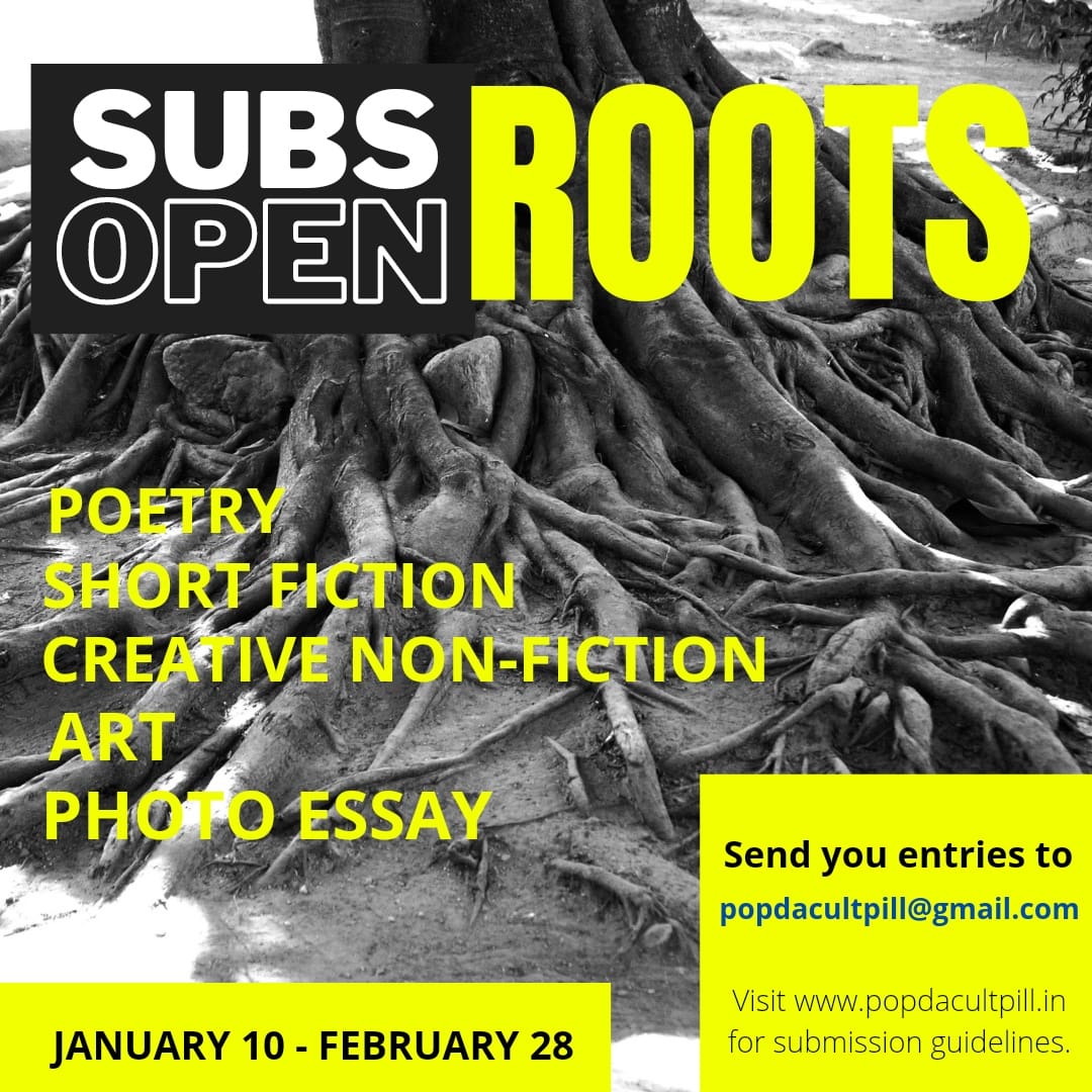 Submission window is open now!
Please read our submission guidelines on our website popdacultpill.in . Also, read our previous issues to get an idea of the kind of work we publish.
We are excited to receive your entries!
Please retweet for wider reach.
Thank you!
