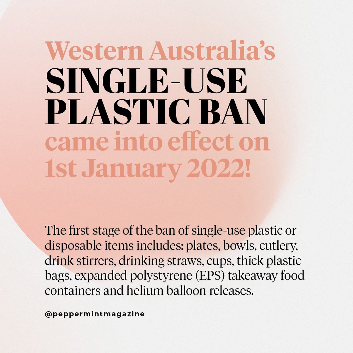 In case you missed this good news (and we all need some good news right about now!)... Western Australia's single-use plastic ban came into effect on 1st January!
