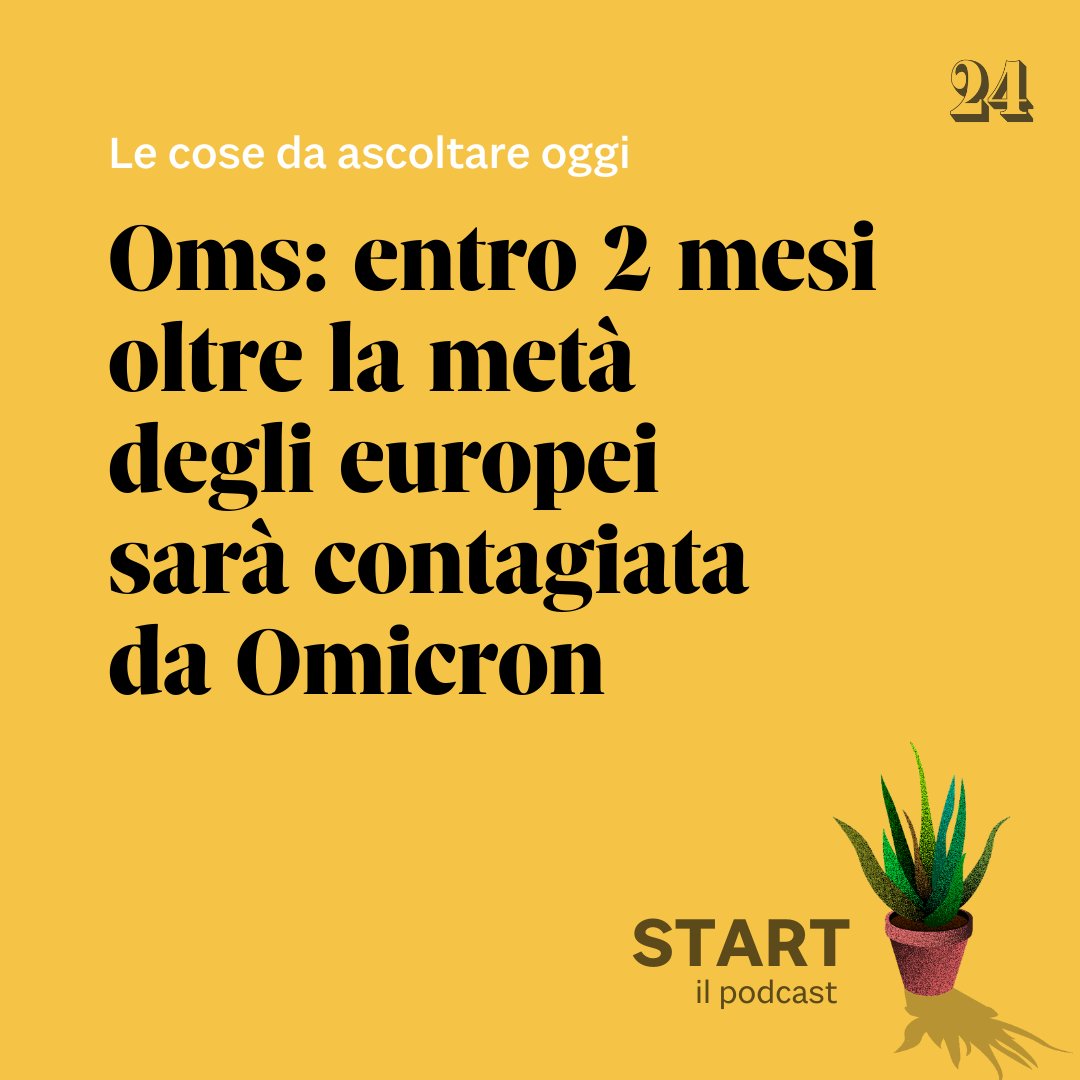 sole24ore's tweet photo. #Oms: entro 2 mesi oltre il 50% degli europei sarà contagiato da #Omicron. #Auto, nuove #scadenze per #patenti e #revisioni. Alla Camera la #legge di regolamentazione sulle #lobby. Se ne parla oggi con @NikiCottone a #Start, il podcast del #Sole24Ore: https://t.co/IPIyfDQh6e https://t.co/gUPpotNU5p