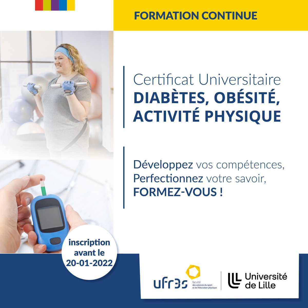 univ_lille's tweet photo. Vous possédez une licence 3 et l'adaptation de l’activité physique pour des publics souffrant de pathologies métaboliques vous intéresse ? 
Découvrez notre CU "Diabètes, obésité, activités physiques" et inscrivez-vous avant le 20/01 !👇
https://t.co/k9Wz4PD3PK https://t.co/uj4SGXQwKs