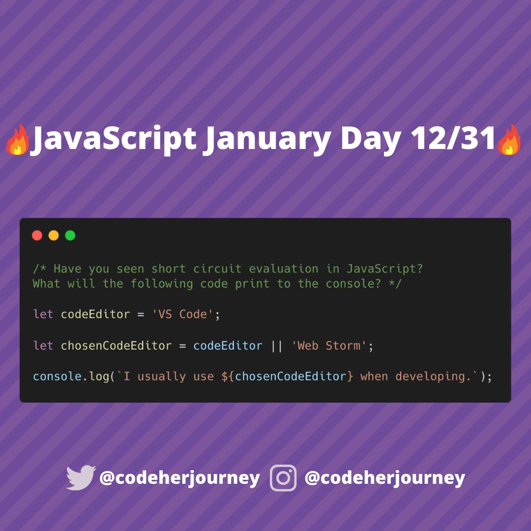 codeherjourney's tweet image. 🔥 JavaScript January Day 12/31 🔥
Another day, another JavaScript challenge for beginners! ✨ Have you heard of short circuit evaluation in JS?
You know how it goes by now...What will the following code print to the console? 👀 
#JavaScriptJanuary #codeherjourney