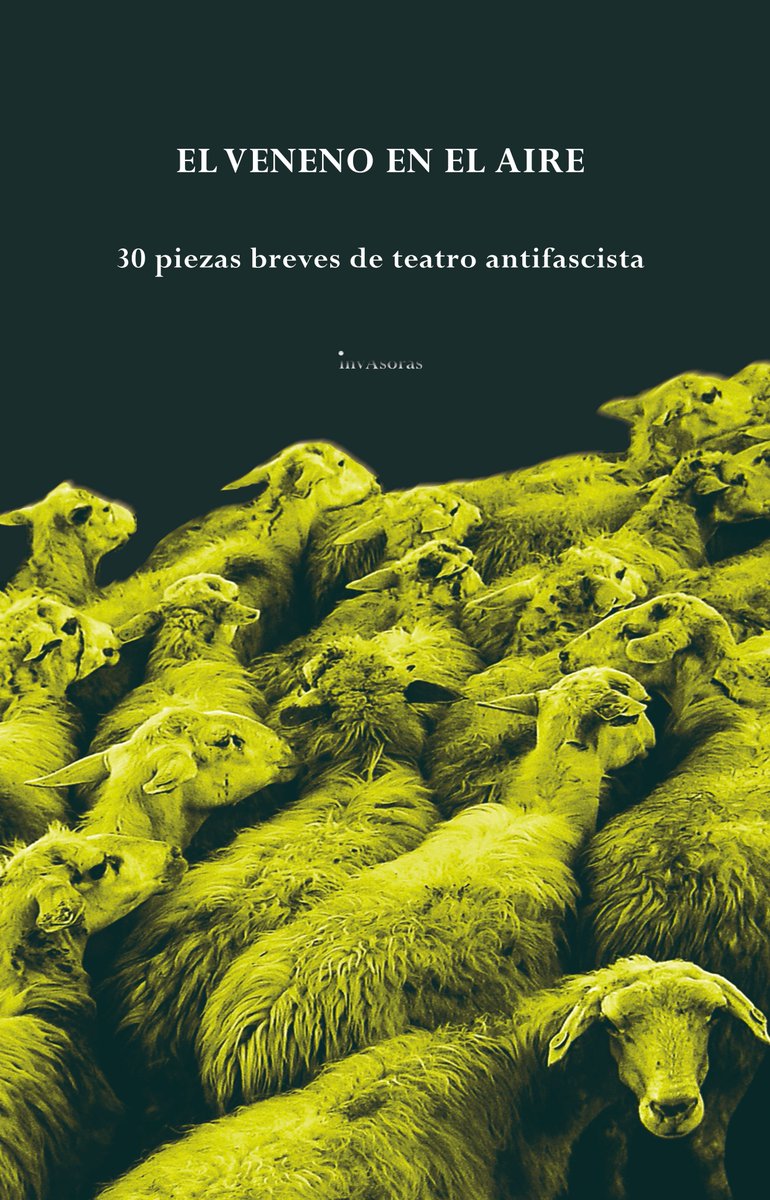 RAEteinforma_'s tweet photo. Hace una barbaridad que no me paso por aquí, así que voy a hacer publicidad de mi trabajo porque no tengo vergüenza. El veneno en el aire es un recopilatorio de 30 piezas breves de teatro antifascista escritas por gente increíble (y también por mí)
https://t.co/I1EJQMCuU7 https://t.co/oGGXjGCude