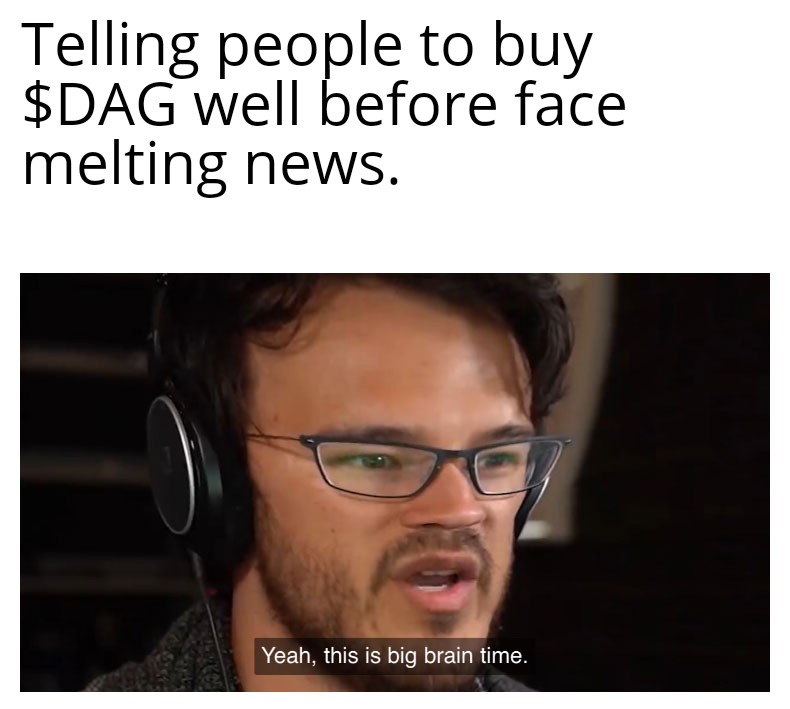 Anon, you're not ready for what's next...

$DAG

You've been warned.

#cryptocurrecy #Crypto #miners #Bitcoin #Ethereum #Solana #BNB #blockchain #altcoin
$AVAX $XRP $SHIB $DOGE $LTX $QNT $HBAR $ADA $VET $VXV