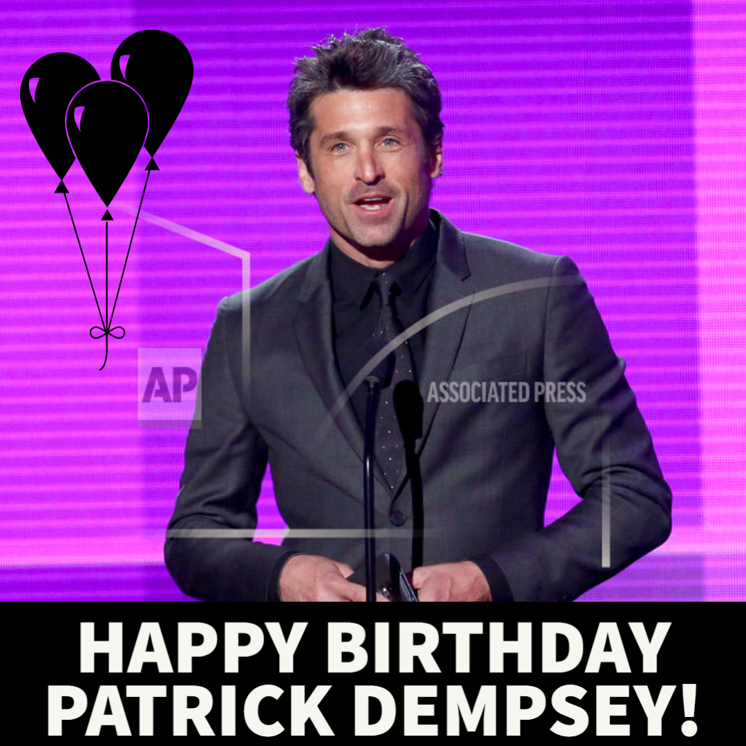  HAPPY BIRTHDAY PATRICK DEMPSEY! 