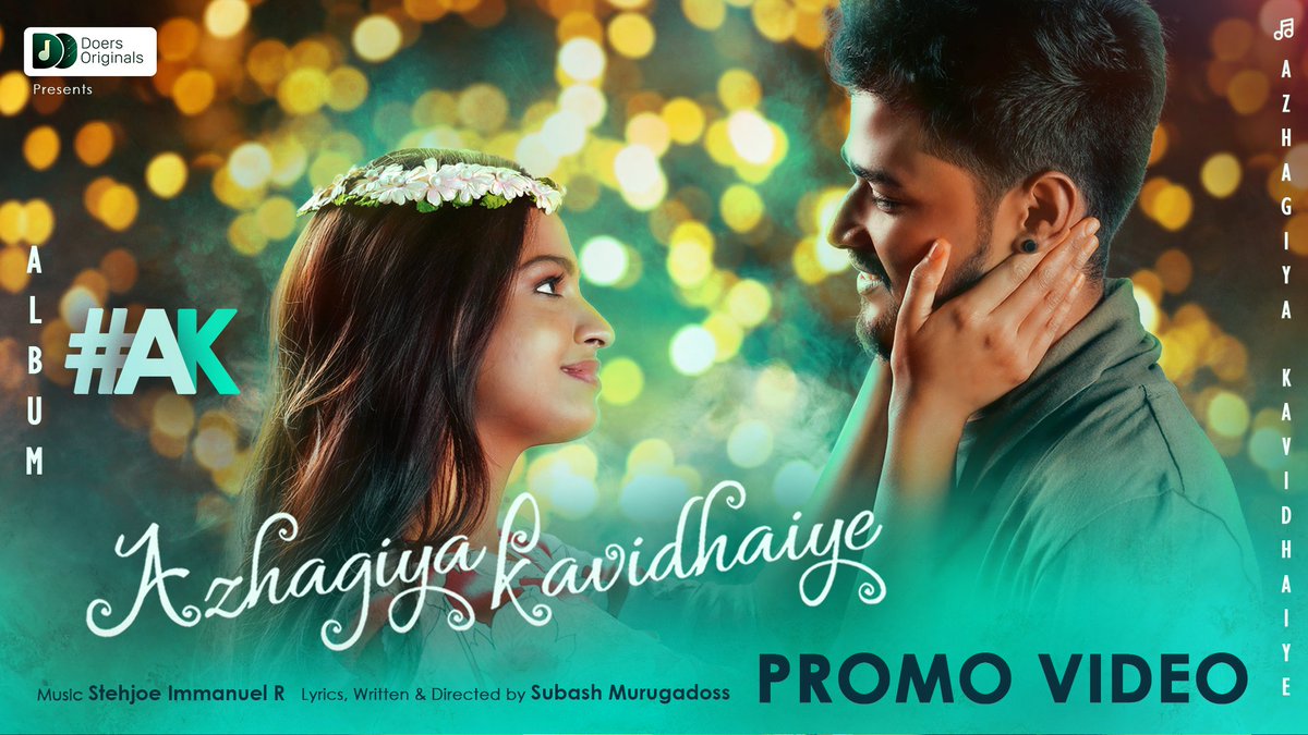 DoersOriginals's tweet photo. #DO1
ALBUM #AK - #AZHAGIYAKAVIDHAIYE Music video
 
Album Promo Video
https://t.co/JOkSgGd6OJ

Promo Short video
https://t.co/uJ6W6ZcKk6

Album #AK Music Video Releasing on 18:00, Jan 14th.
#DoersOriginals 

#இனியதமிழ்புத்தாண்டுநல்வாழ்த்துக்கள்
#இனியதமிழர்திருநாள்நல்வாழ்த்துக்கள் https://t.co/y3kpLDFWrv