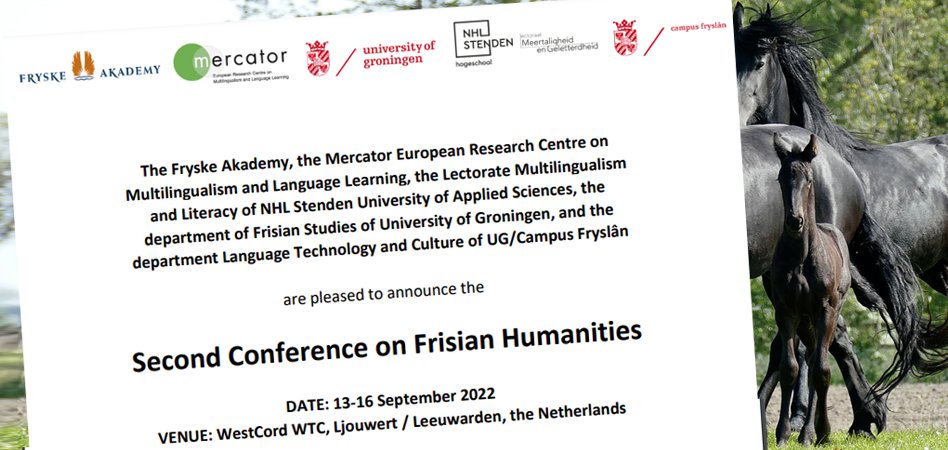 Mercator, <a href="/FryskeAkademy/">Fryske Akademy</a>, <a href="/CampusFryslan/">Campus Fryslân - University of Groningen</a>, <a href="/univgroningen/">University of Groningen</a> &amp; <a href="/lectoraatMenG/">Meertaligheid & Geletterdheid</a>/ <a href="/nhlstenden/">NHL Stenden</a> cordially invite you to the 2nd Conference on Frisian Humanities! Theme: Resilience.
📆: 13th-16th September 
📍: Leeuwarden 🇳🇱  
👉Conference website &amp; Call for Papers: frisianhumanities.frl