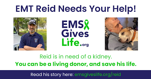Reid Cappel selflessly serves his community as an #EMT. Now, it is his turn to ask for a lifeline. Help Reid find a #livingkidneydonor, so that he can get back to doing what he does best—caring for others. emsgiveslife.org/Reid #LivingOrganDonation #OrganDonation #GiveLife #EMS