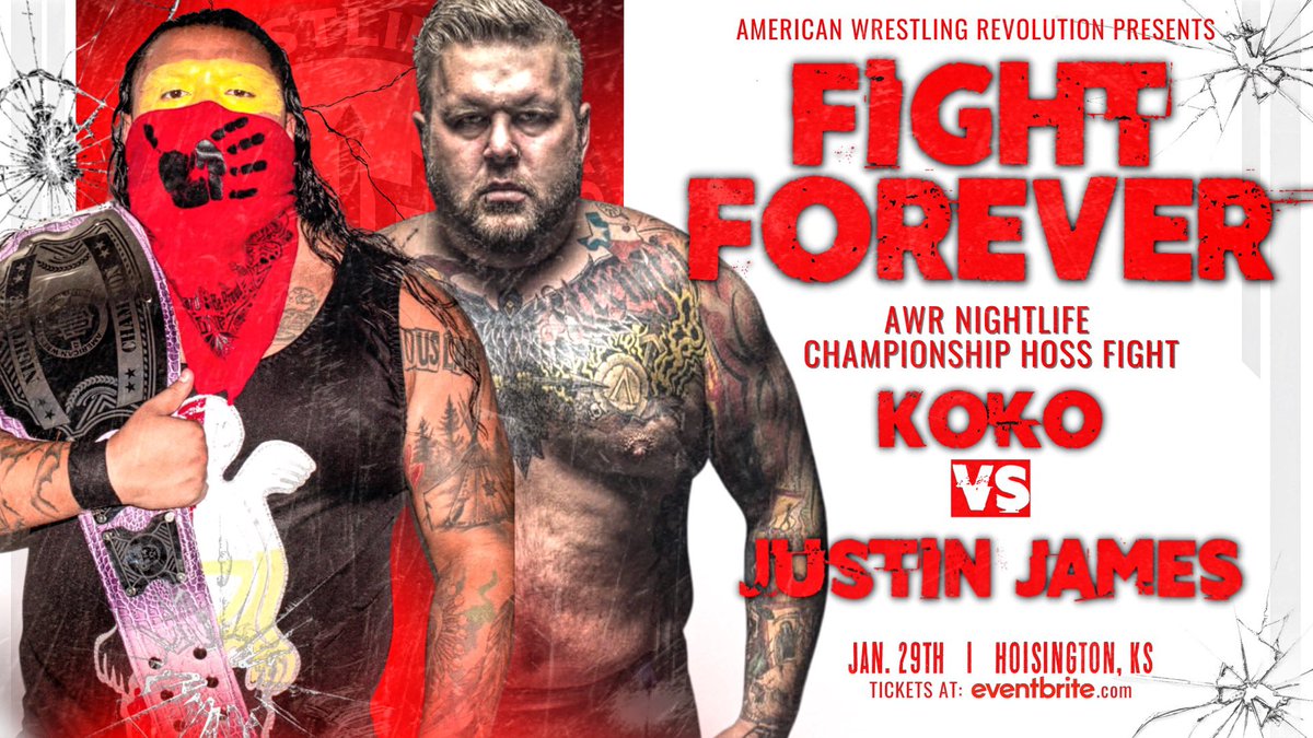 AWRProWrestling's tweet photo. 🔥FIGHT FOREVER🔥
The Nightlife Champion KOKO will defend his title at Fight Forever on January 29th at the Historic City Auditorium in Hoisington, KS.. when he takes on Justin James in a Hoss Fight!
🎟 Tickets: https://t.co/DSKsz1BbdJ https://t.co/VIbmN0AB0r