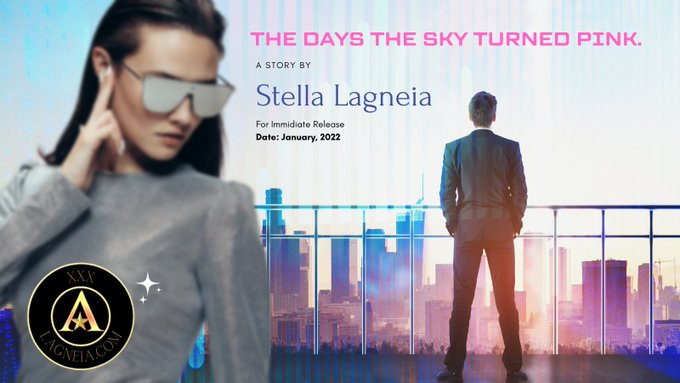 THE DAYS THE SKY TURNED PINK Do you remember, years ago, when the sky was just blue, white and grey with