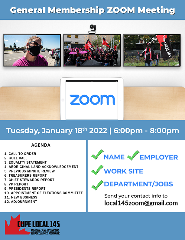 CUPELocal145's tweet photo. Attention CUPE Local 145 Members!

Our next GMZM (General Membership Zoom Meeting) will be held next week on Tuesday, January 18th 2022! As always, please send your contact info to 'local145zoom@gmail.com' to receive a link.

In Solidarity, https://t.co/OeyZzMBnux