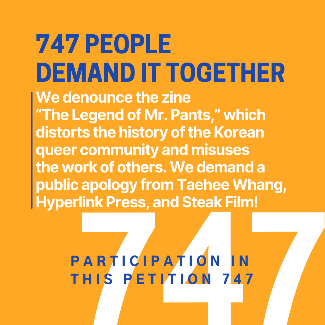 troublers2015's tweet photo. @NoaBalf @angryasianman @mskristinawong @jennyyangtv We denounce HyperlinkPress  &amp; TaeheeWhang's zine “The Legend of Mr. Pants” distorted the history of the Korean queer community and misused the work of others. We demand a public apology. https://t.co/u91Vm9rAfu

#hyperlinkpress #하이퍼링크프레스 #steakfilm #스테이크필름 https://t.co/qSvfaSueZf