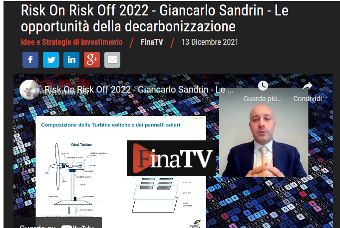 FinaTV - Risk On Risk Off 2022 - Giancarlo Sandrin - Le opportunità della decarbonizzazione shar.es/aWET8n  #strategiediportafoglio #assetmanager #Economics