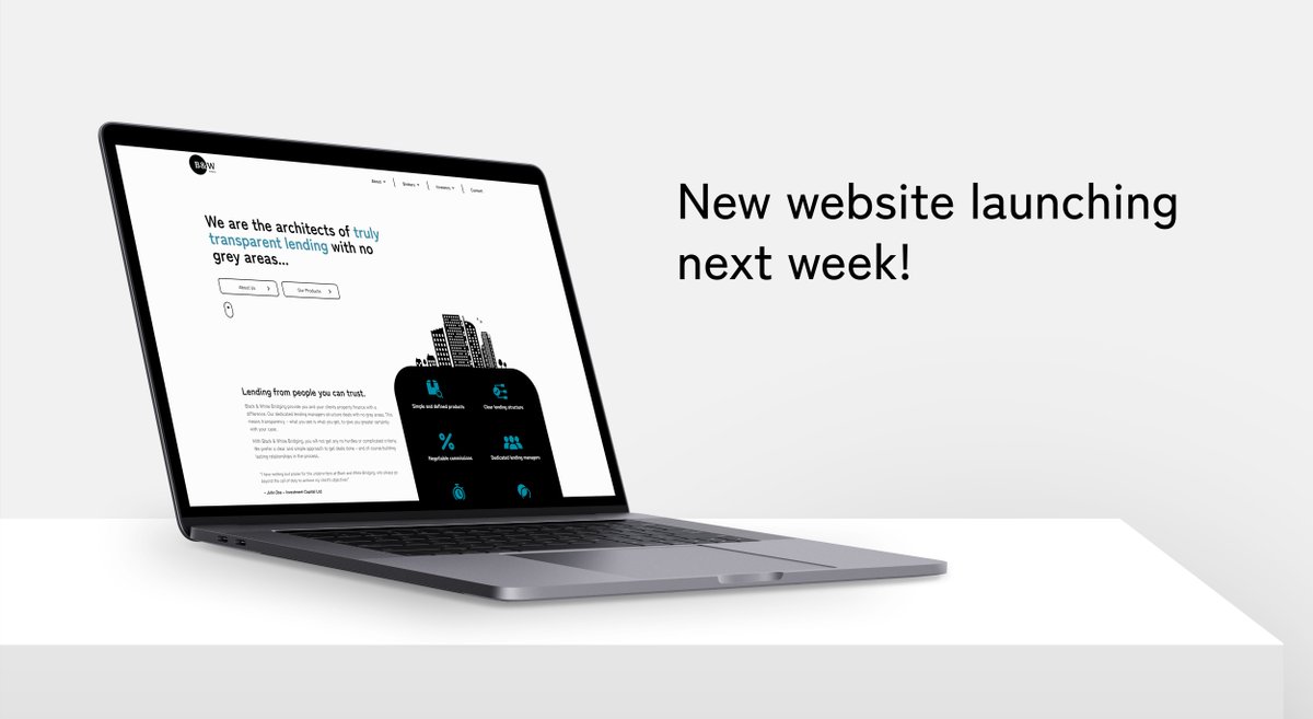 Only a week to go until our website launches!

We are very excited to be taking the first step on our journey to become a #FinTech, sign up on our landing page here to be notified when we go live:

blackandwhitebridging.co.uk
 
#TrulyTransparent #NoGreyAreas #NewWebsite