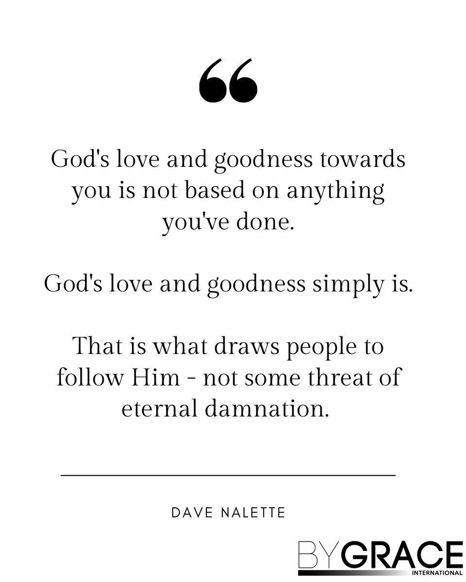 ByGraceIntl's tweet photo. Rest in His love and goodness today. It's His goodness that draws people to Him (Romans 2:4). The scripture presents a concept of knowing and being known by God not following Him out of fear under the threat of eternal torment.
#Godslove #bible #Jesus #followingGod #goodnessofgod https://t.co/8n5aYqdR64