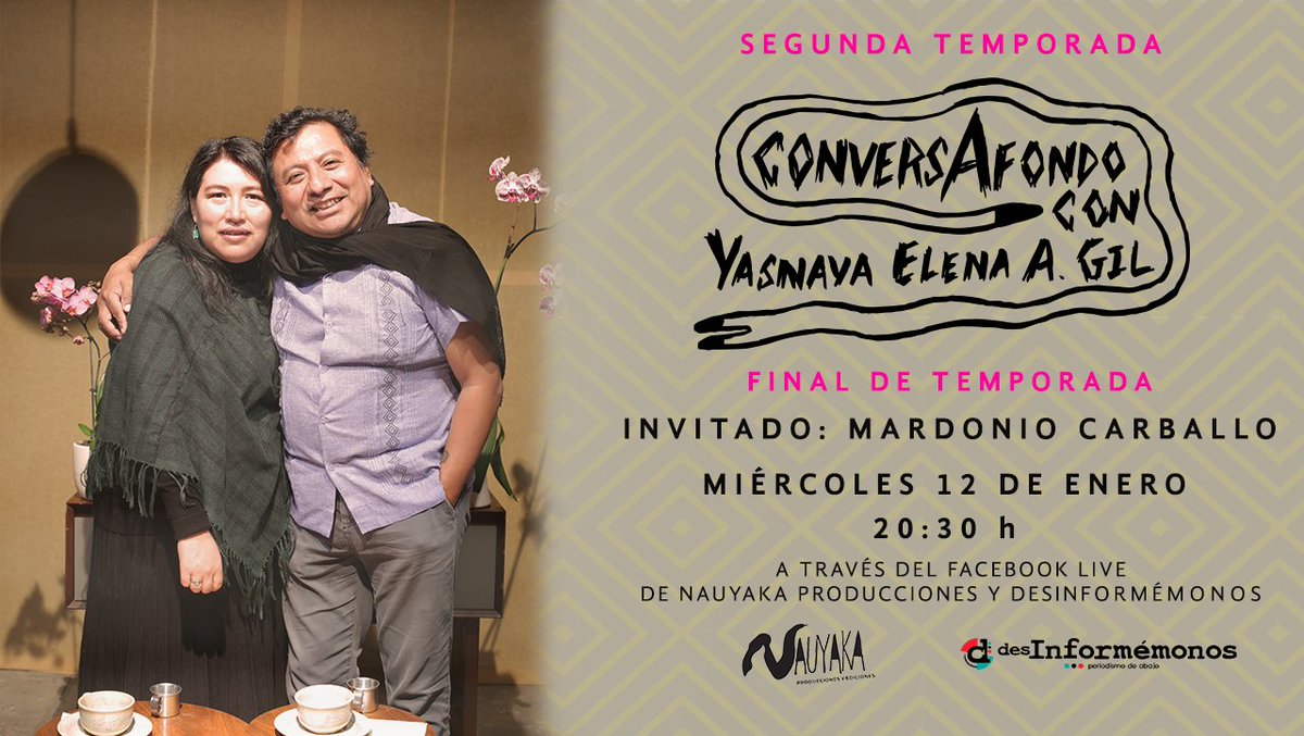 Desinformemonos's tweet photo. 🎥 #HOY Último programa de #ConversAFondo, con Yásnaya A. Gil y el invitado especial Mardonio Carballo. ¡No te lo pierdas!
12 de enero | 20:30 horas | FB Live https://t.co/mlDtcnb6Yy