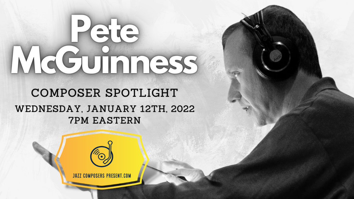 JazzComposersPresent (@jazzcomppresent) on Twitter photo JazzComposersPresent.com is excited for tonight’s Composer Spotlight (7:00pm EST) featuring Grammy-nominated composer Pete McGuinness, hosted by <a href="/DanjamMusic/">Daniel Jamieson</a>. Pete will be discussing “Program Music in Jazz Composition”, and taking questions live from JazzComposersPresent members. JazzComposersPresent.com is excited for tonight’s Composer Spotlight (7:00pm EST) featuring Grammy-nominated composer Pete McGuinness, hosted by <a href="/DanjamMusic/">Daniel Jamieson</a>. Pete will be discussing “Program Music in Jazz Composition”, and taking questions live from JazzComposersPresent members.