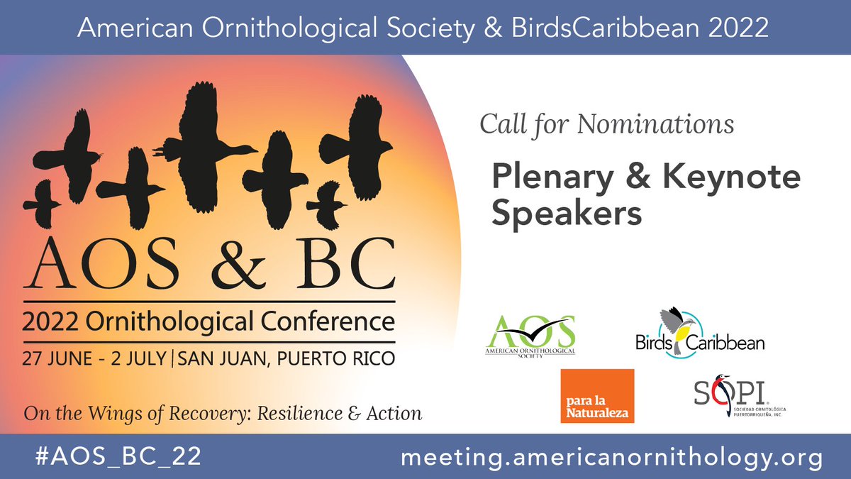 We’re seeking nominations of dynamic, inspirational public speakers to present new insights &amp; stimulate discussion about the conservation &amp; biology of birds for #AOS_BC_22 in San Juan, Puerto Rico, 6/27–7/2/22. Self-nominations accepted. 
Details: meeting.americanornithology.org/call-for-keyno…