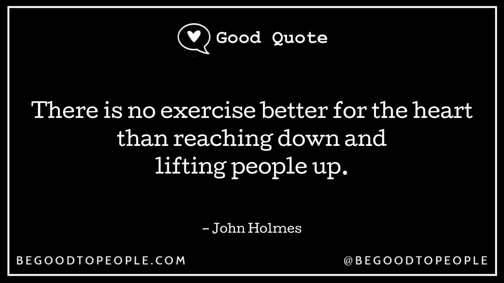 begoodtopeople's tweet image. Today's challenge is to lift someone up who may be least expecting it 🥰

Visit our IG @BeGoodToPeople or l8r.it/sBtv for some Goodness ideas! 🖤🤍

#begoodtopeople #goodquote #spreadthegood   #randomactsofkindness #johnholmesquotes