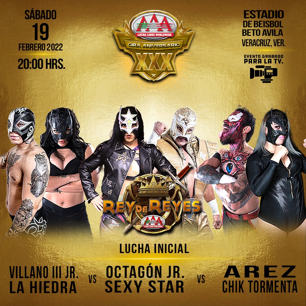 La Lucha Inicial de #ReyDeReyes estará conformada por 3 parejas:

<a href="/Villano3Jr/">Villano Tercero Jr</a> <a href="/LaHiedraAAA/">La Hiedra</a> 🆚
<a href="/OctagonJrAAA/">Octagón Jr AAA</a> <a href="/SexyStarAAA/">Sexy Star</a> 🆚 <a href="/ArezStrange/">King Strange</a> <a href="/chiktormenta/">CHIK TORMENTA</a>

🗓 Sábado 19 de Febrero. | ⏰ 8PM 
🎟 Boletos a la venta en: bit.ly/boletos-rey-de…

#30AniversarioAAA