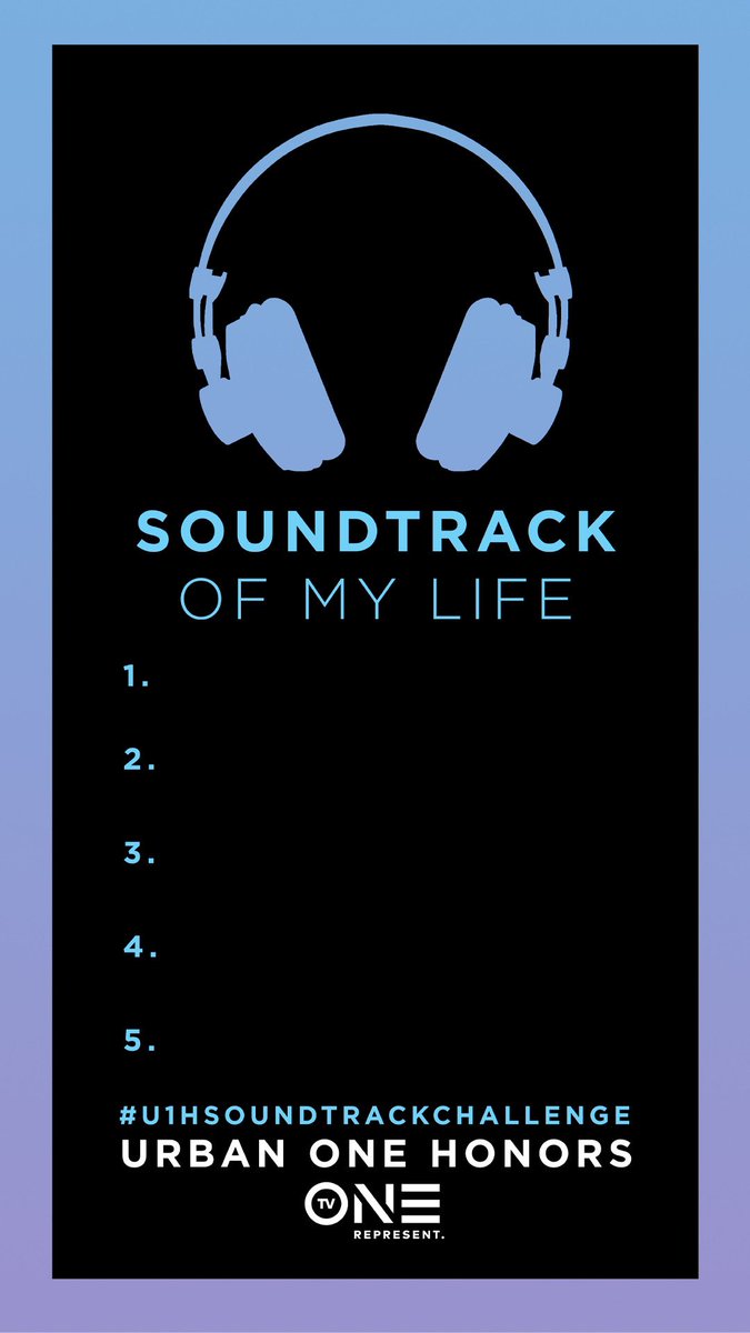 tvonetv's tweet photo. We invite you to join the #U1HSoundtrackChallenge by filling out either one of these templates with the 5 songs that represent your life and tagging us @tvonetv on Instagram! Don’t miss #UrbanOneHonors #TheSoundtrackOfBlackAmerica on Monday 8P/7C on @tvonetv and @mycleotv! https://t.co/b0jxHxU9XK