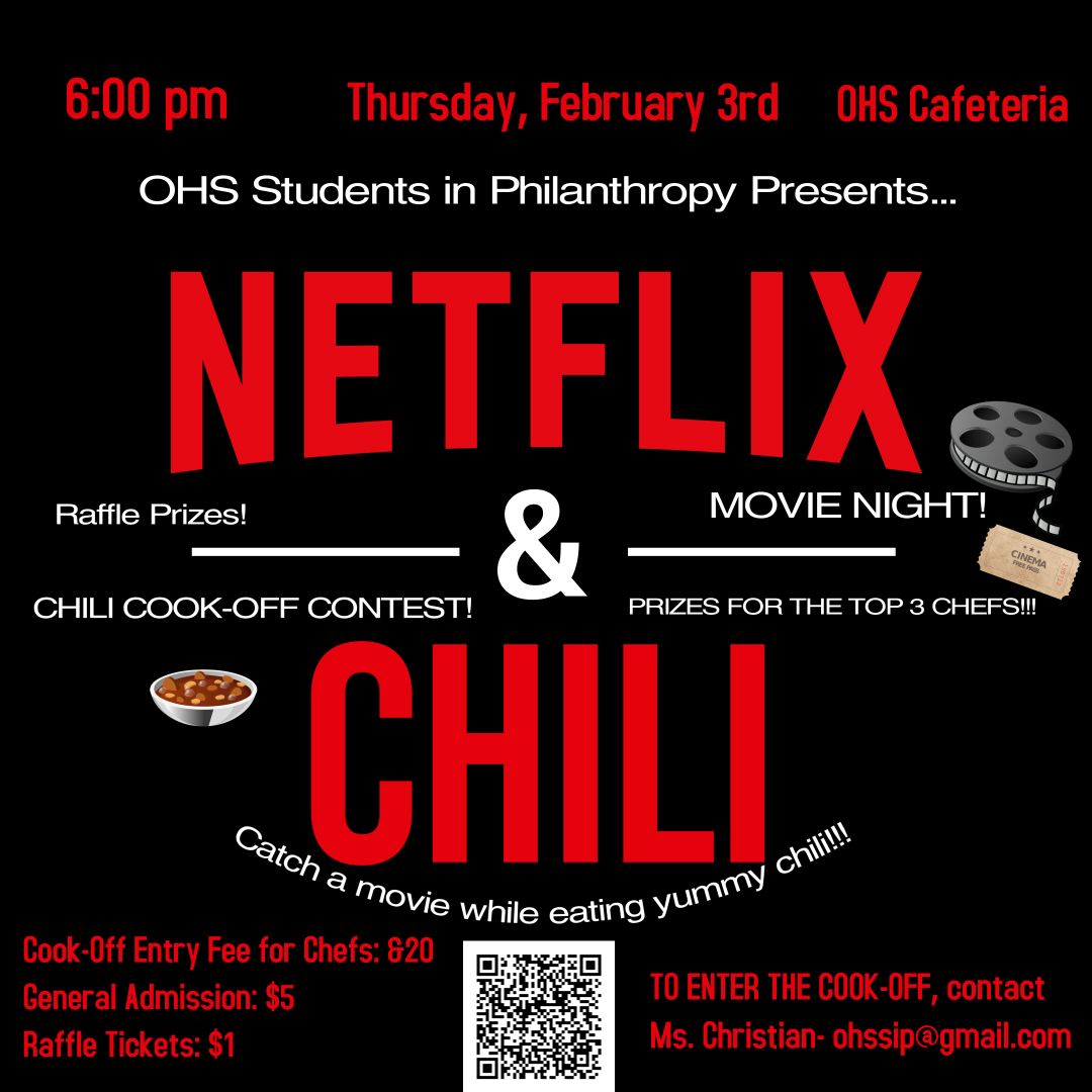 OHSSIP's tweet photo. OHS S.I.P will soon be hosting our 2nd ever ¨Netflix &amp; Chili¨ event in February! a chili cooking contest AND movie night in one! See the flyer for details &amp; scan the QR code to vote for which movie will be shown at the event!! #savethedate @BigRedBronchos @BronchoNews @OhsStuco https://t.co/vw45FnElfU