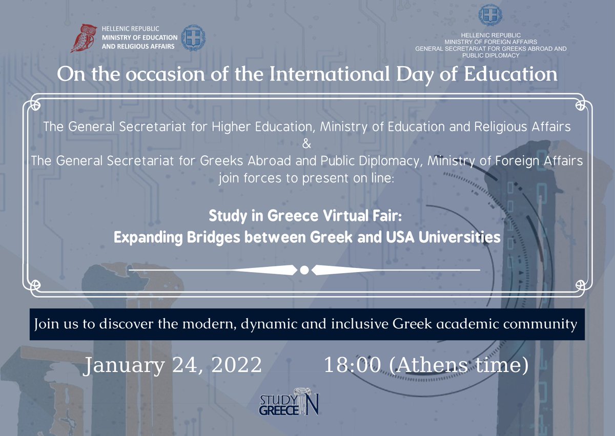 GreeceInChicago's tweet image. ❗️SAVE THE DATE❗

“Study in Greece Virtual Fair: Expanding Bridges between Greek and USA Universities” 
on January 24th, 2022 at 10pm CST (18:00 Athens Time)

More information to come ⏳

#studyingreece #InternationalDayofEducation #education