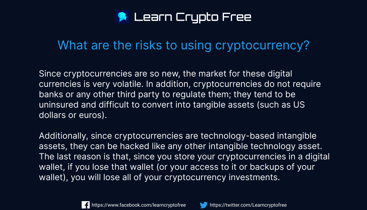 Learncryptofree's tweet photo. Risks to using Cryptocurrencies.
#learn #crypto #learncrypto #learncryptofree https://t.co/Ca3eMOTNDS
