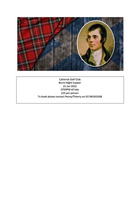 <a href="/CatterickGC/">Catterick Golf Club</a> Burns Night Supper on the 21st January at Catterick Golf Club.
