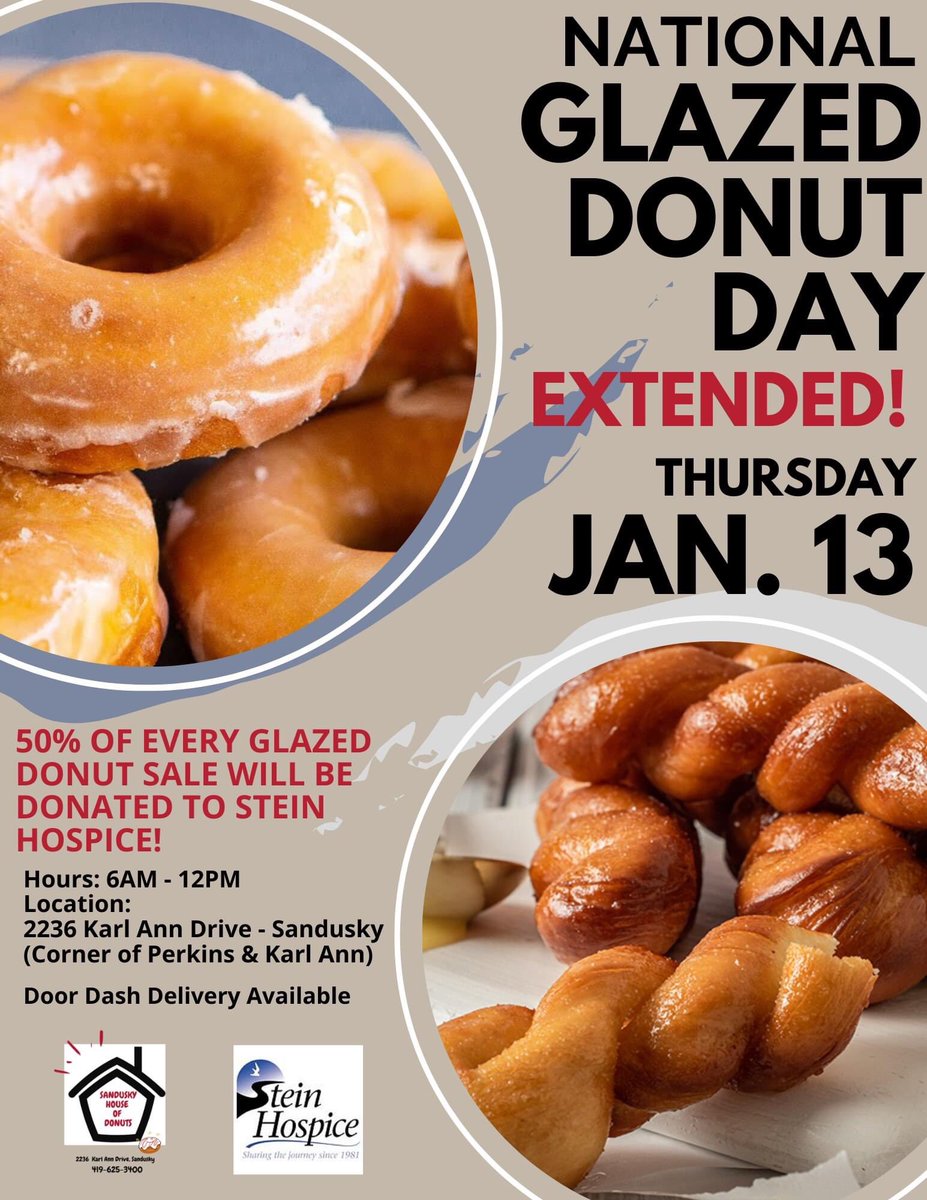 steinhospice's tweet photo. If you missed National Glazed Donut Day today, do not fret! 
Due to the overwhelming support Sandusky House of Donuts has decided to extend the celebration through tomorrow 1/13!
50% of all glazed donut sales will benefit Stein Hospice AGAIN!
Please pre-order for 2 dozen or more. https://t.co/fZ90fcucg7