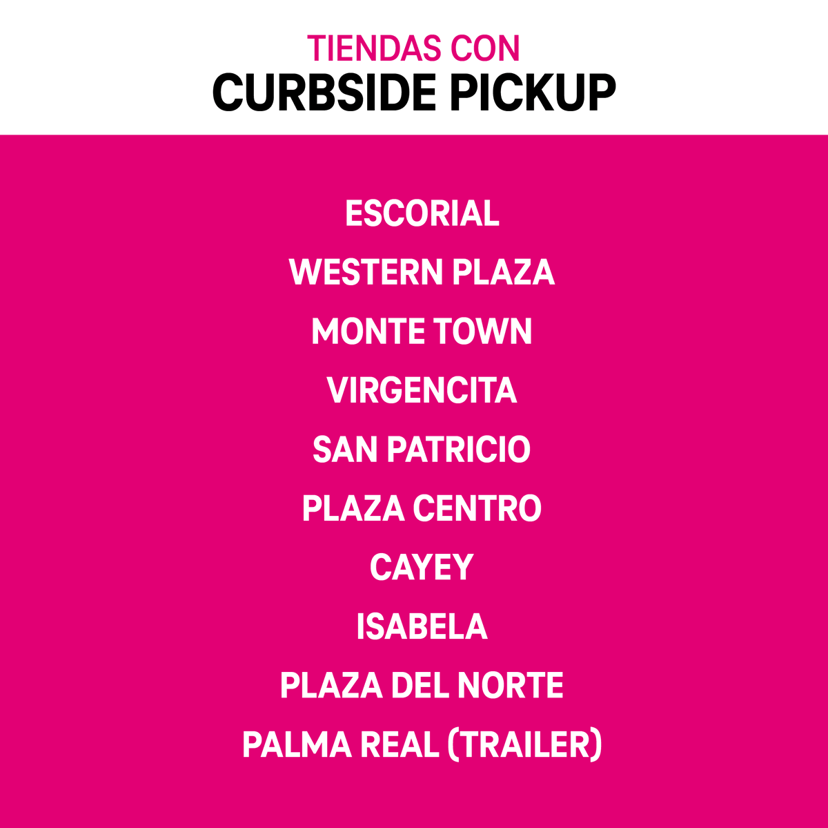 🚗 Las siguientes tiendas ahora cuentan con 🛍 Curbside Pickup. Visítanos para que te unas, añadas líneas, compres accesorios, hagas pagos y más, desde la comodidad de tu carro.