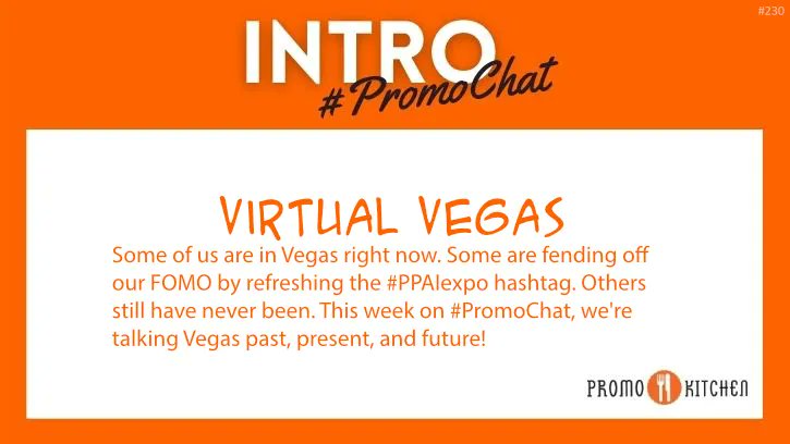 PromoKitchen's tweet photo. Some of us are in Vegas right now. Some are fending off our FOMO by refreshing the #PPAIexpo hashtag. Others still have never been. This week on #PromoChat, we're talking Vegas past, present, and future! https://t.co/O8i5vL3Y4u