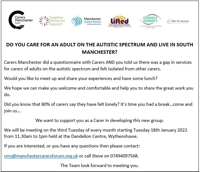 DO YOU CARE FOR AN ADULT ON THE AUTISTIC SPECTRUM AND LIVE IN SOUTH MANCHESTER? Our friends at Manchester Carers Forum have developed a new group for Carers of adults on the autistic spectrum to meet up and share their experiences.