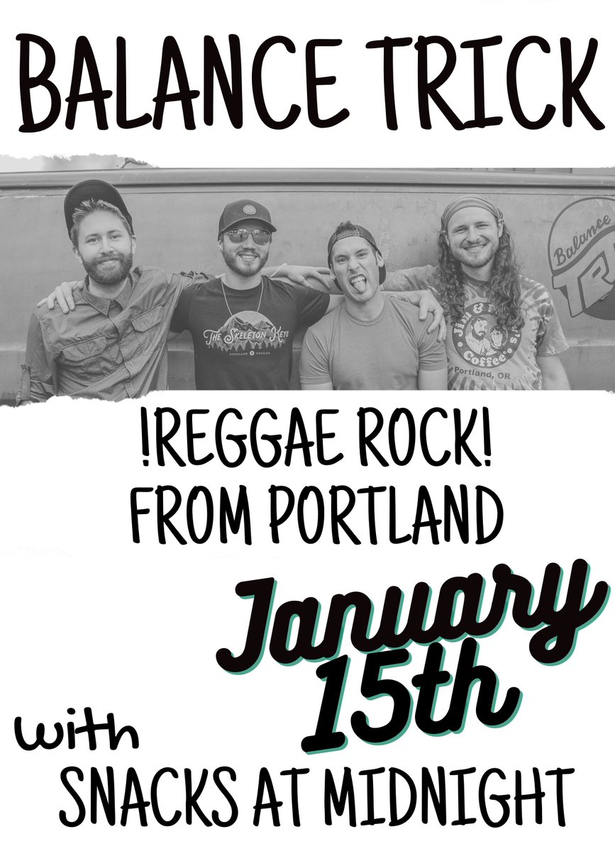 Saturday Jan 15th! Portland reggae rockers @balancetrick and @snacksatmidnight