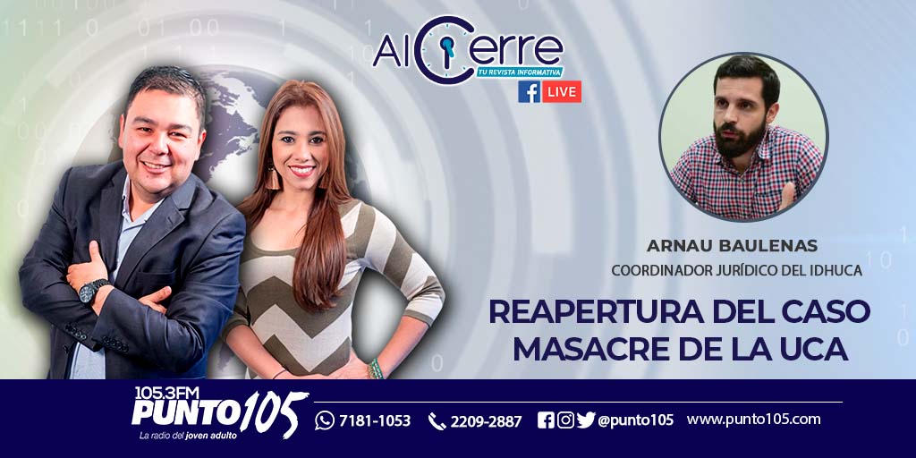 Esta tarde de #Miércoles en #AlCierre conversaremos con Arnau Baulenas (<a href="/ABAULENAS/">ARNAU BAULENAS</a> ) Coordinador Jurídico del <a href="/idhuca/">Idhuca</a>  sobre el tema: "Reapertura del caso Masacre de la UCA"

No te lo pierdas.

6:00 PM ⌚
105.3FM 📻
punto105.com 🌐