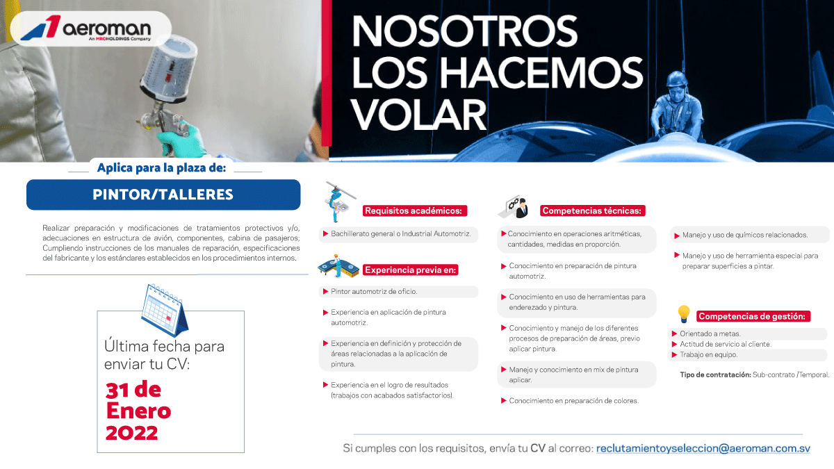 ¿Quieres formar parte de la mejor empresa de El Salvador? ✈️

🗣Plaza disponible: Pintor/Talleres.

Si cumples con los requisitos, envíanos tu CV al correo: reclutamientoyseleccion@aeroman.com.sv

🚨Última fecha para aplicar: Lunes 31 de enero de 2022. 🚨