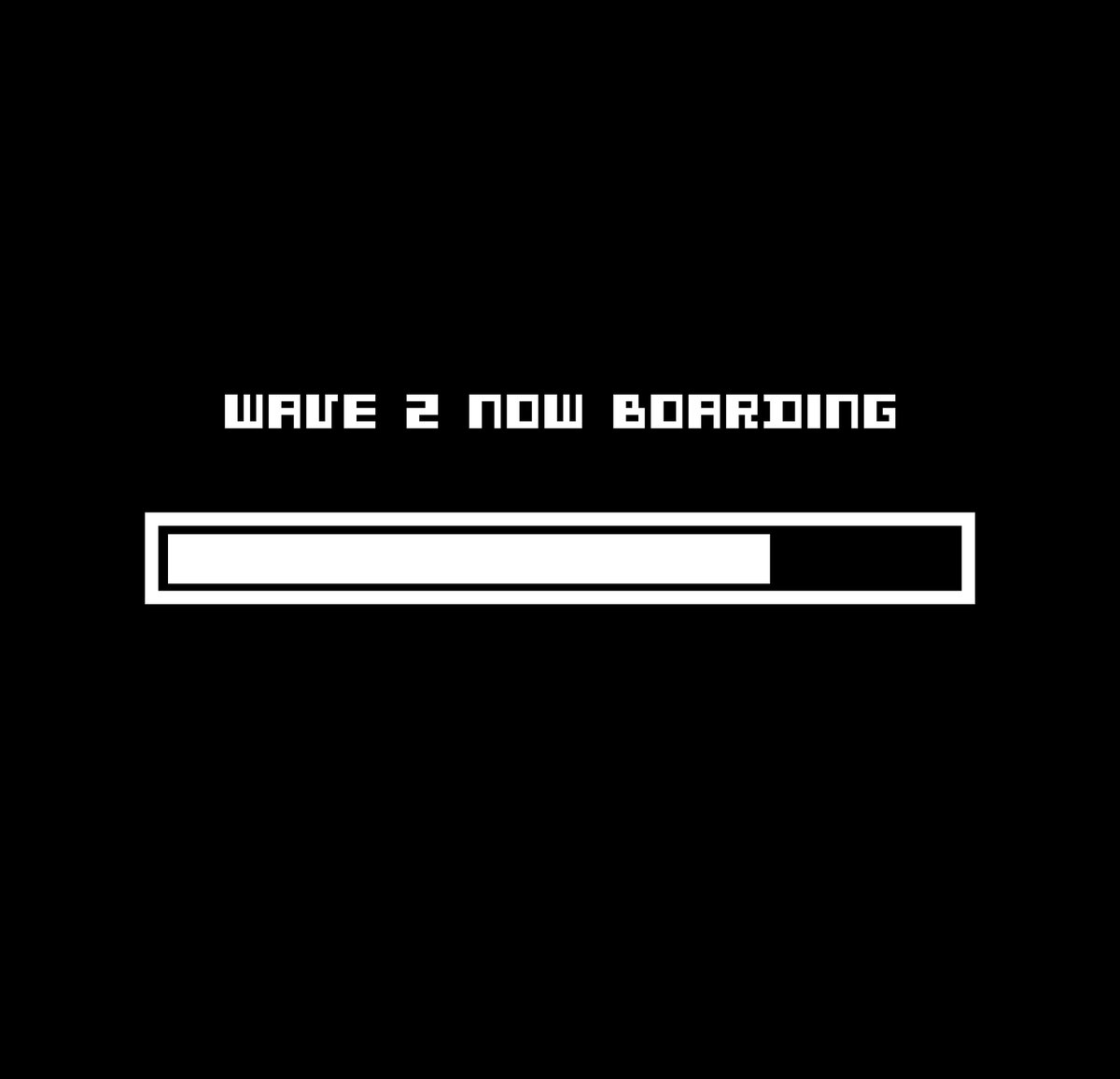 Welcome TO WAVE 2.

This will be our only tweet and your one opportunity.

First 5K followers will be let into a secret Discord.

RT, Tag and ❤️.