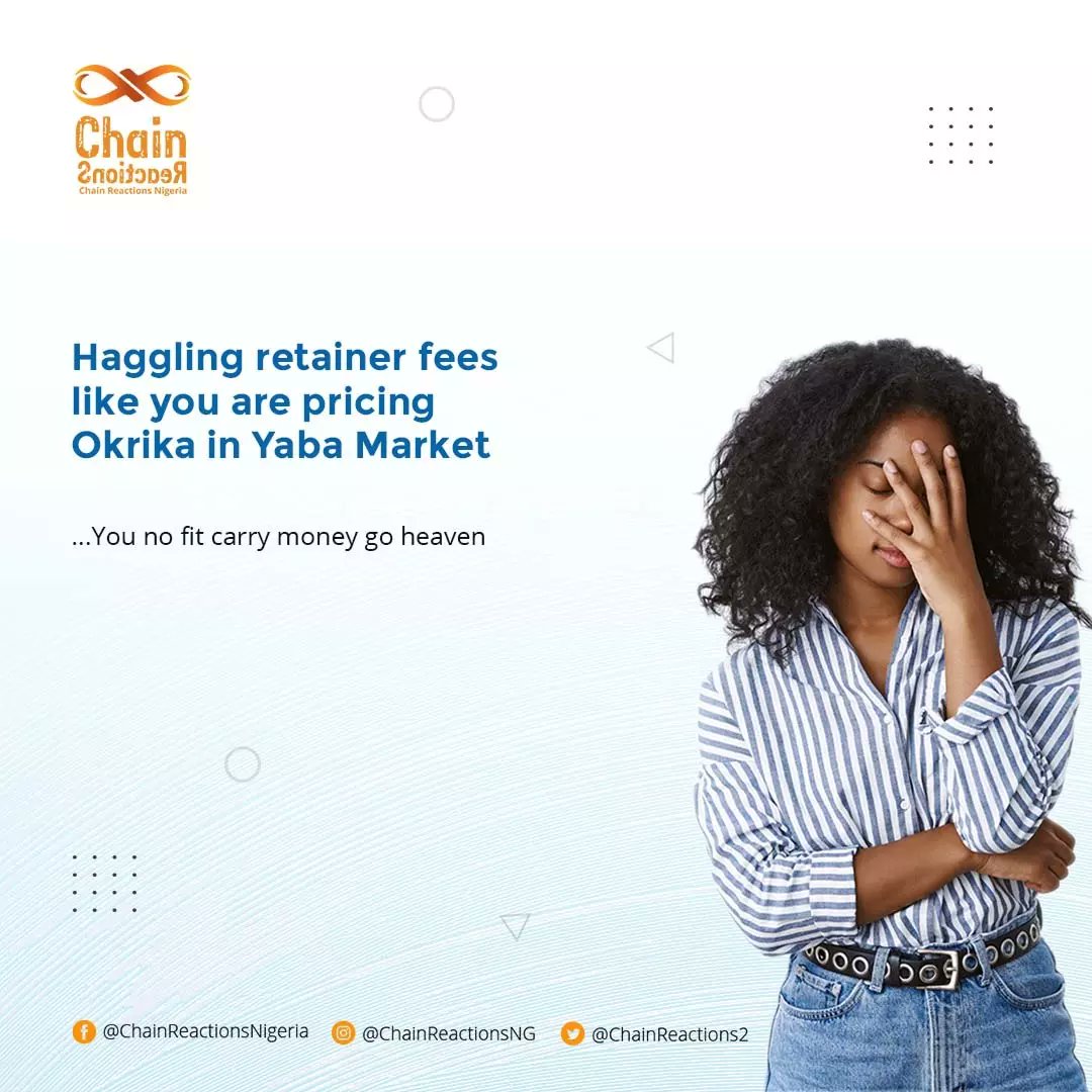 ChainReactions2's tweet photo. Please, retainer fees are not to be priced like "bend down select" 🙄
#HefayaTrends #TwitterBan #MummyGO #ChainReactionsNG https://t.co/gfr9Vw1KVA
