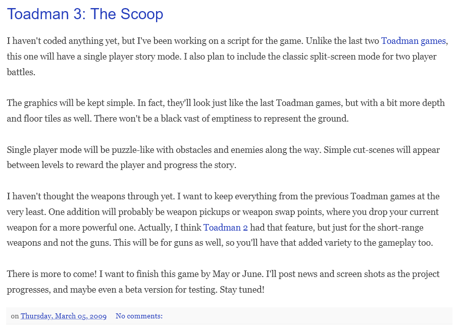 joekingus's tweet photo. Snippets from my old blog (2009 - 2013) that documents the genesis of Toad On Fire (aka Toadman 3) and struggles along the way. I was 24 when I started it, and 36 when I released it. This game was certainly not made overnight. (more pics in replies)
#toadonfire #gamedev #indiedev https://t.co/dW5iwGwpPD