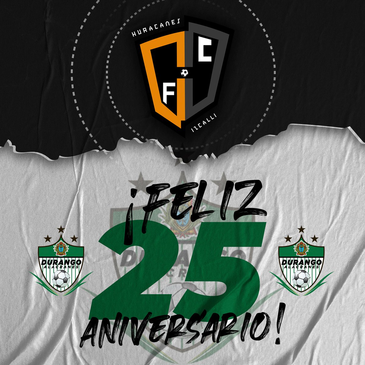 Huracanes Izcalli FC está feliz por sus 25 aniversario, al actual campeón 🎉🎂⚽🎁  ¡Felicidades! <a href="/AlacranesdDGO/">Club Alacranes de Durango 🦂</a> 

#DondeElFútbolEsAlgoMás #SiempreAlacranes #SomosLigaPremier #TemporadaDeHuracanes 🌪️ 🦂

📌huracanes.ligapremier-fmf.mx