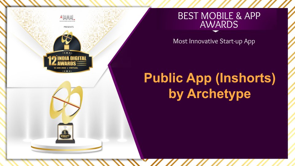 IAMAIForum's tweet photo. We would like to applaud the innovations and products under the Best mobile & app awards category. and the award for 'Most Innovative Start-up App' goes to: Public App (@Inshorts) by @archetype
Warmest congratulations on your achievement.
#IndiaDigitalAwards #IDA2022 #12IDA https://t.co/inA6KZ731R