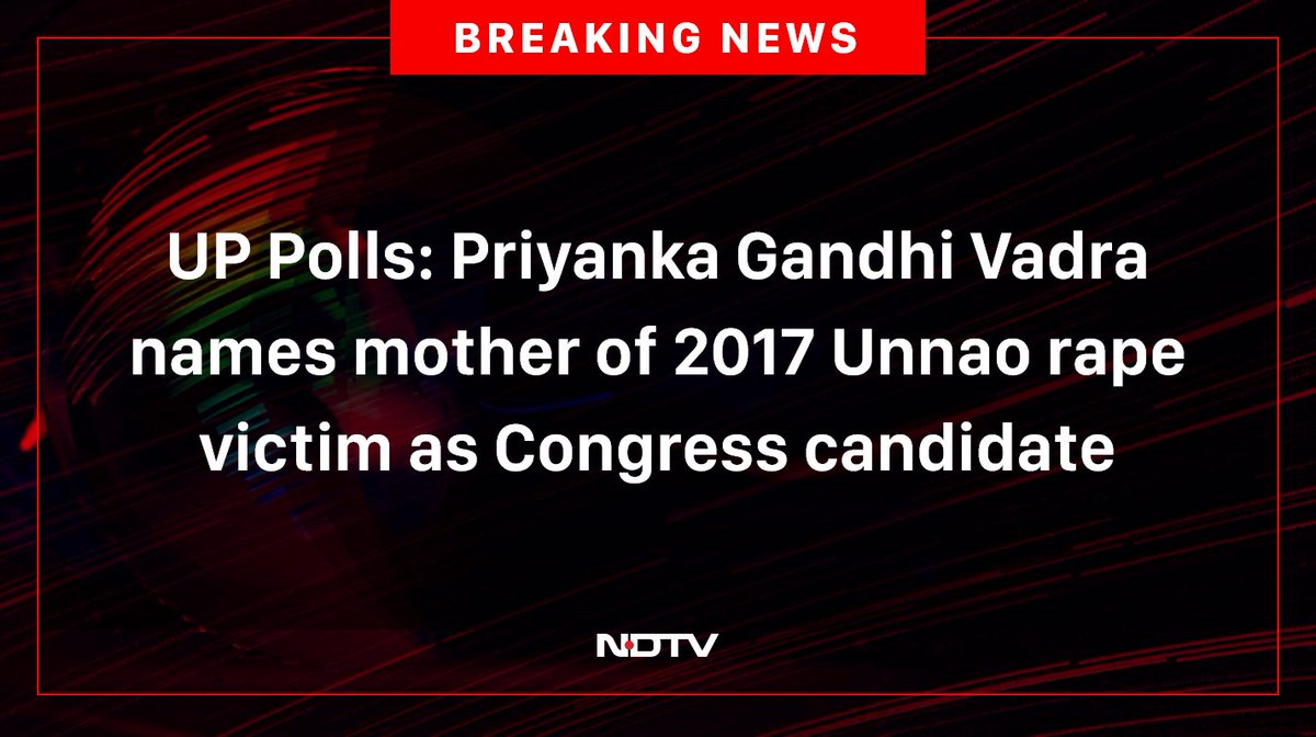 UP Polls: Priyanka Gandhi Vadra names mother of 2017 Unnao rape victim as Congress candidate