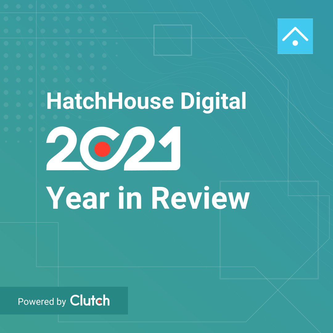 HatchHouseDigi's tweet photo. Thinking of all the amazing clients we worked with in 2021 and delighted to see our impact recognised via our Clutch 2021 Year in Review! 

Looking forward to continuing to help our clients grow in 2022!  🚀 https://t.co/oALTy4RwfQ