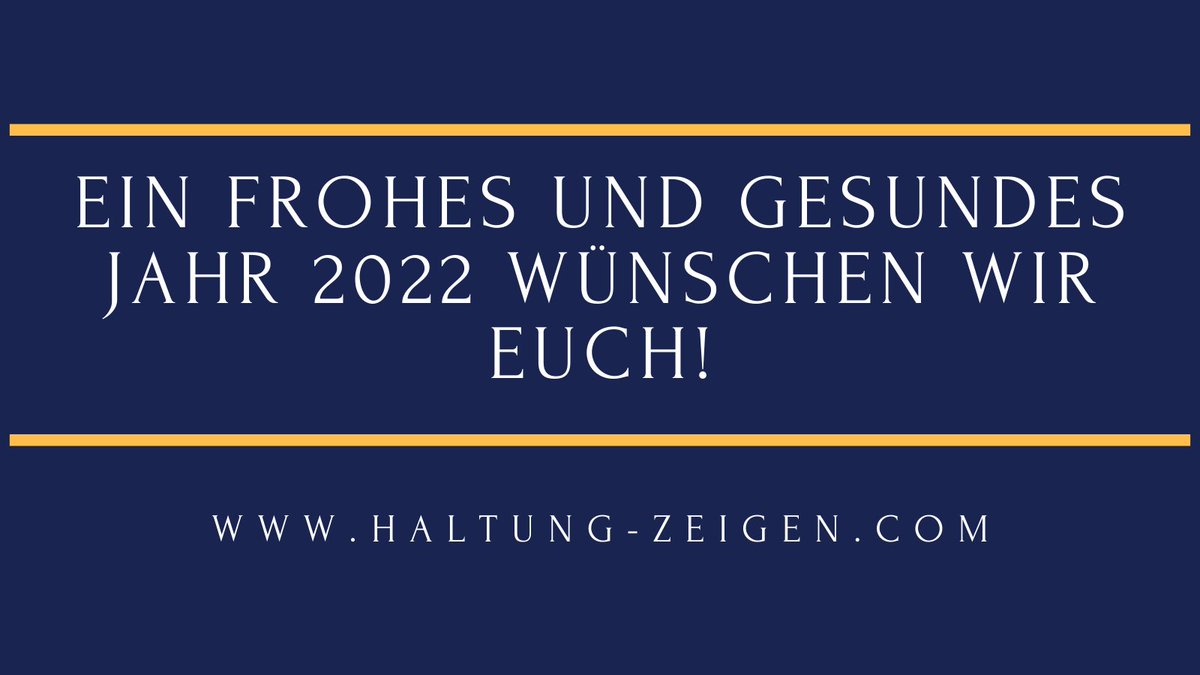 Wir wünschen allen Menschen ein frohes und gesundes Jahr 2022!