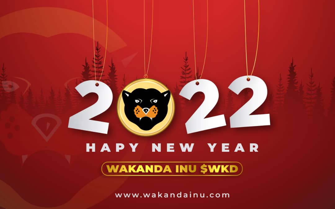 Welcome to a new year with a new height. Welcome to 2022.

Wakandainu forever🙅🙅🙅
#wakandainu #wkd $wkd