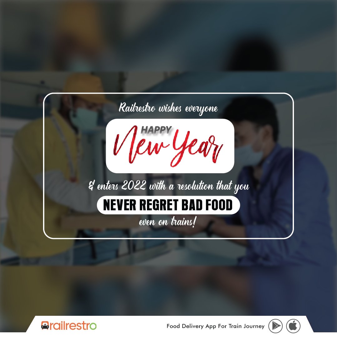 Railrestro's tweet image. RailRestro Wishes You ALL a very Healthy &amp;amp; Happy New Year 2022!
Pledges to walk into 2022 with a Resolution that YOU NEVER REGRET BAD FOOD even in Trains!!

#railrestroapp #railrestro #IRCTC #FoodInTrain #newyearoffer #NewYearsEve2022 #HappyNewYear