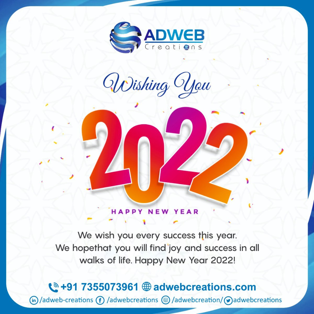 AdwebCreations's tweet photo. We wish you every success this year. We hope that you will find joy and success in all walks of life. Happy New Year 2022! https://t.co/yE3xlJxhby