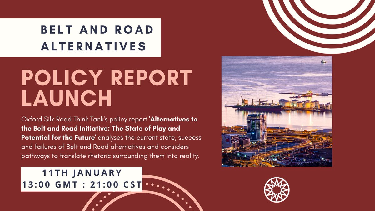 oxfordsilksoc's tweet photo. EVENT: Join us on 11th January for the launch of our 'Alternatives to the Belt and Road Initiative: The State of Play and Potential for the Future' policy report!

Date: Tuesday 11th January
Time: 13:00 GMT : 21:00 CST
Link: https://t.co/klqYLjsxrD https://t.co/aCA2H5bHEl