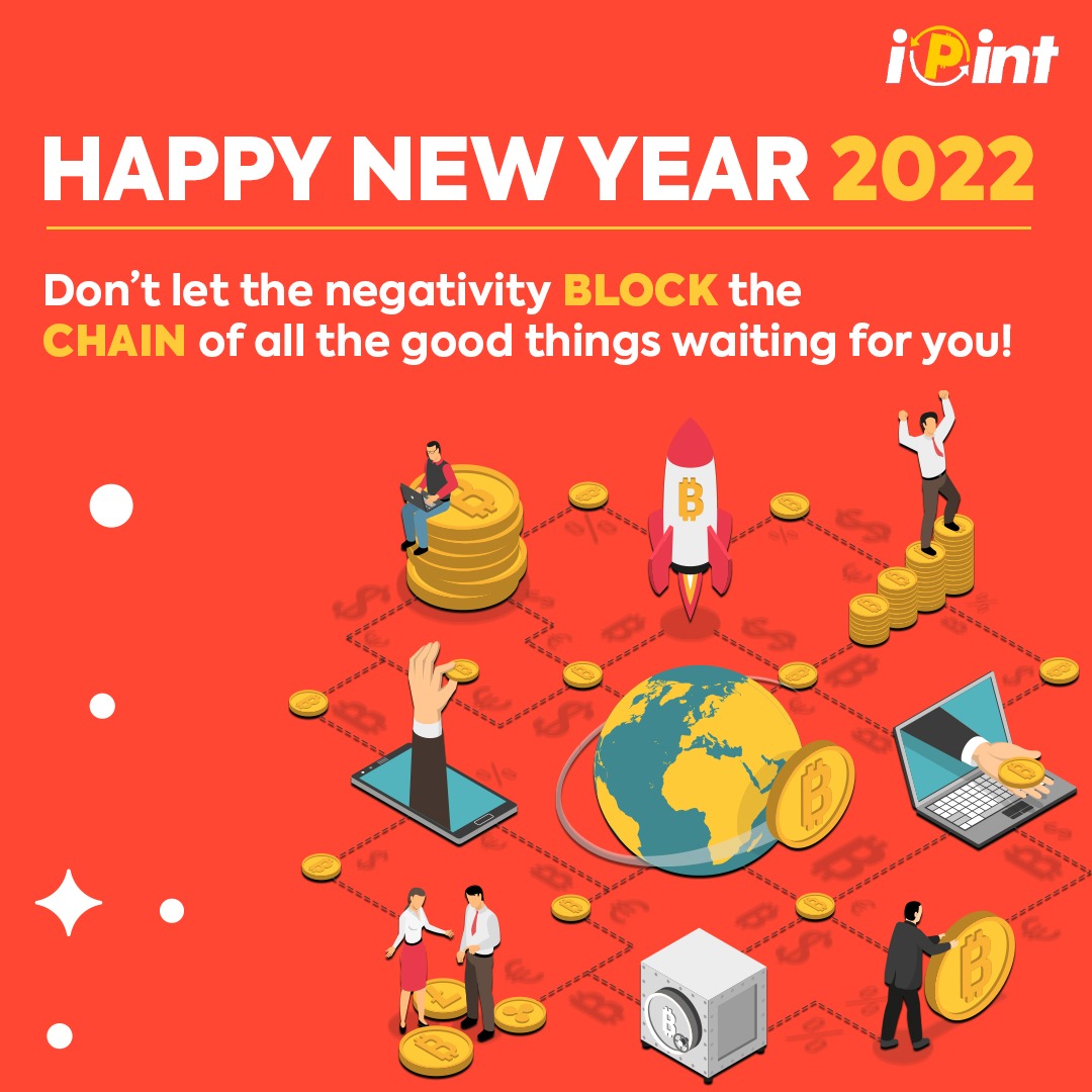 ipintofficial's tweet photo. Move ahead in 2022 with the positive start, success and wealth with Ipint.๐
Happy New Year โจ
.
.
.
.
.
.
.
.
#happynewyear2022 #happynewyear #ipint https://t.co/2vdpZ76mxb