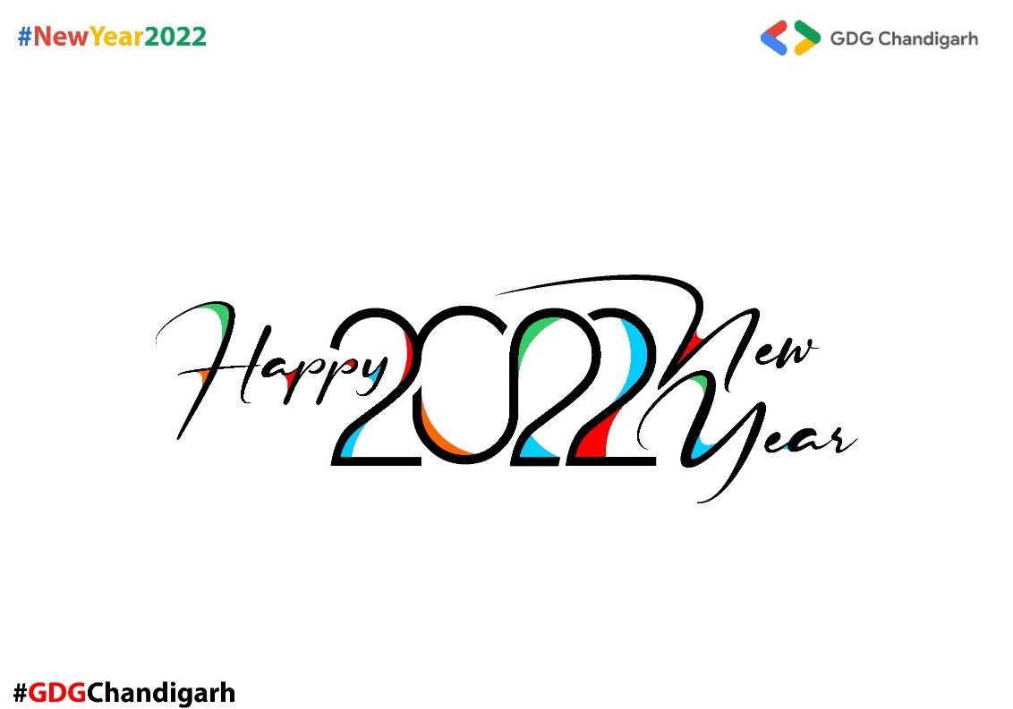 GDG Chandigarh wishes you all a very happy, safe &amp; prosperous New Year 2022.May this new year bring you much joy and fun. May you find peace, love, and success. Sending the heartiest new year wish for you!

Happy New Year!🥳🎉