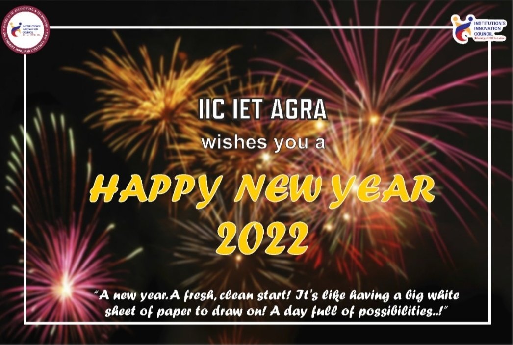 IicieT's tweet photo. Happy New year everyone! 
Wishing you good health, peace of mind, happiness and growth. 
#HAPPYNEWYEAR2022 #iic #iet_agra https://t.co/cWTk4sMpse